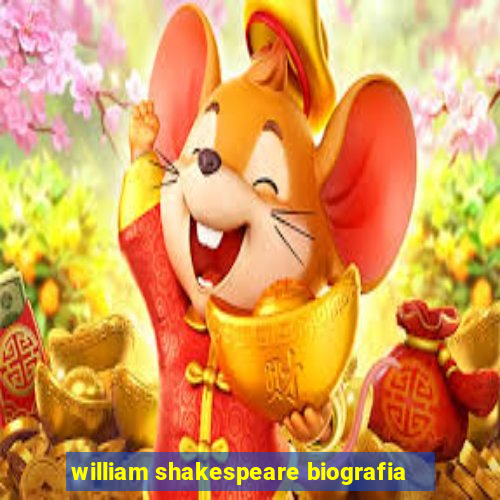 william shakespeare biografia